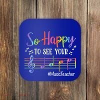 Music Teacher So Happy To See Your Face Back To School Funny Cute Gift Coaster thumb 0