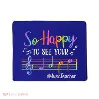 Music Teacher So Happy To See Your Face Back To School Funny Cute Gift Mousepad thumb 0