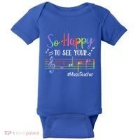 Music Teacher So Happy To See Your Face Back To School Funny Cute Gift Baby Bodysuit thumb 0