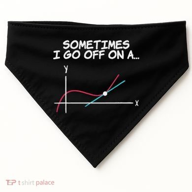 Math Teacher Sometimes I Go Off On A Tangent USA-Made Doggie Bandana