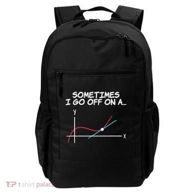 Math Teacher Sometimes I Go Off On A Tangent Backpack