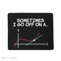 Math Teacher Sometimes I Go Off On A Tangent Mousepad thumb 0