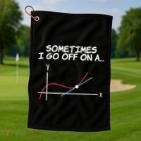 Math Teacher Sometimes I Go Off On A Tangent Golf Towel thumb 1