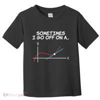 Math Teacher Sometimes I Go Off On A Tangent Toddler T-Shirt thumb 0