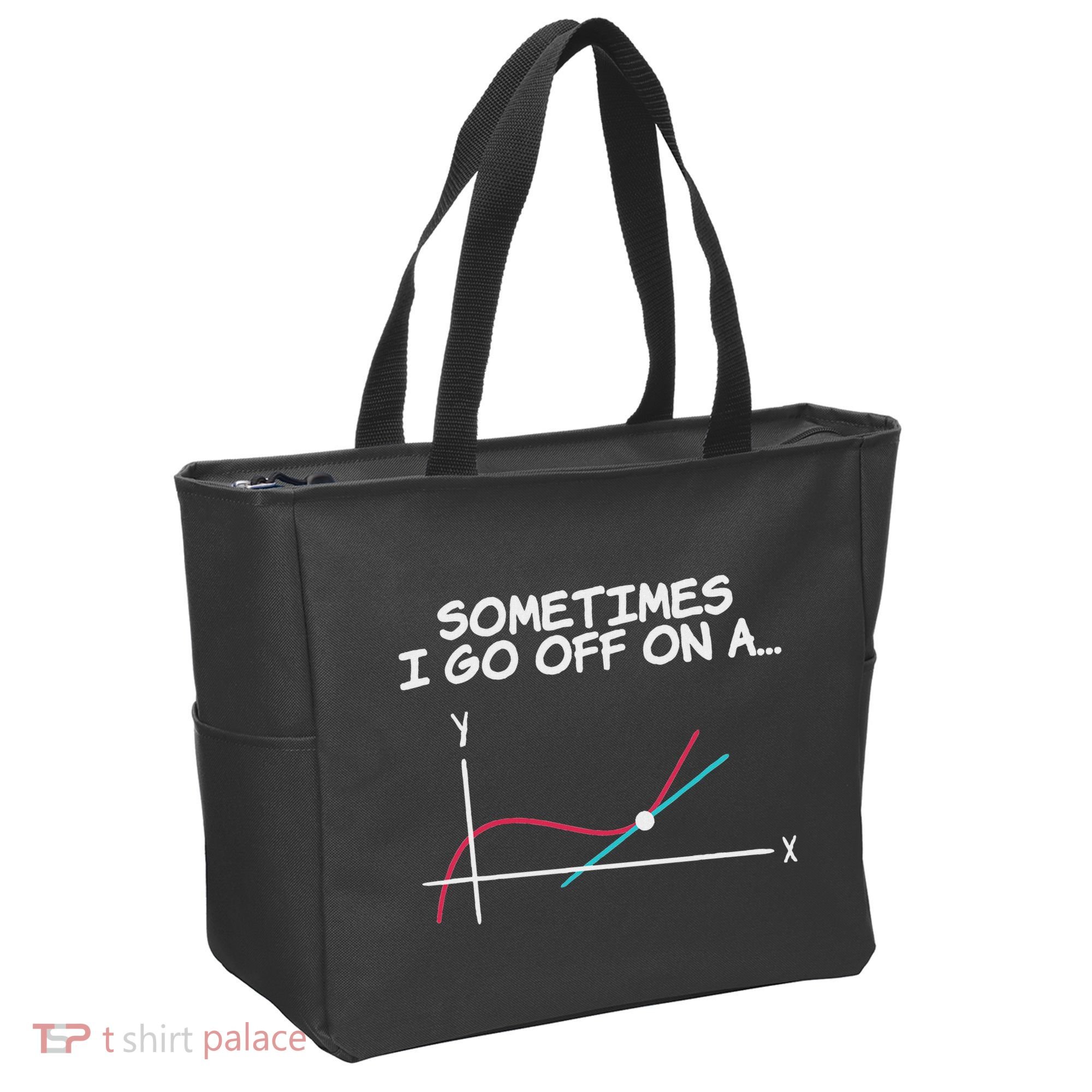 Math Teacher Sometimes I Go Off On A Tangent Tote Bag