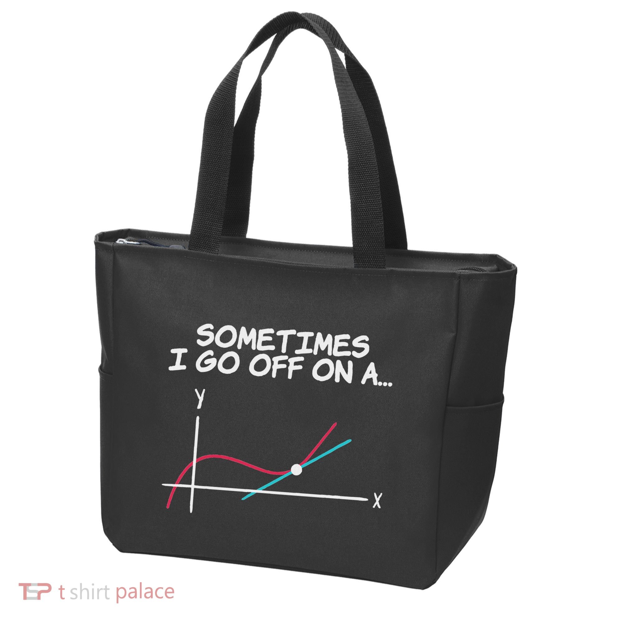Math Teacher Sometimes I Go Off On A Tangent Tote Bag