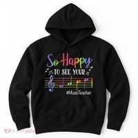 Music Teacher So Happy To See Your Face Back To School Funny Hoodie thumb 0