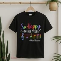 Music Teacher So Happy To See Your Face Back To School Funny T-Shirt thumb 2
