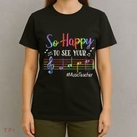 Music Teacher So Happy To See Your Face Back To School Funny T-Shirt thumb 4