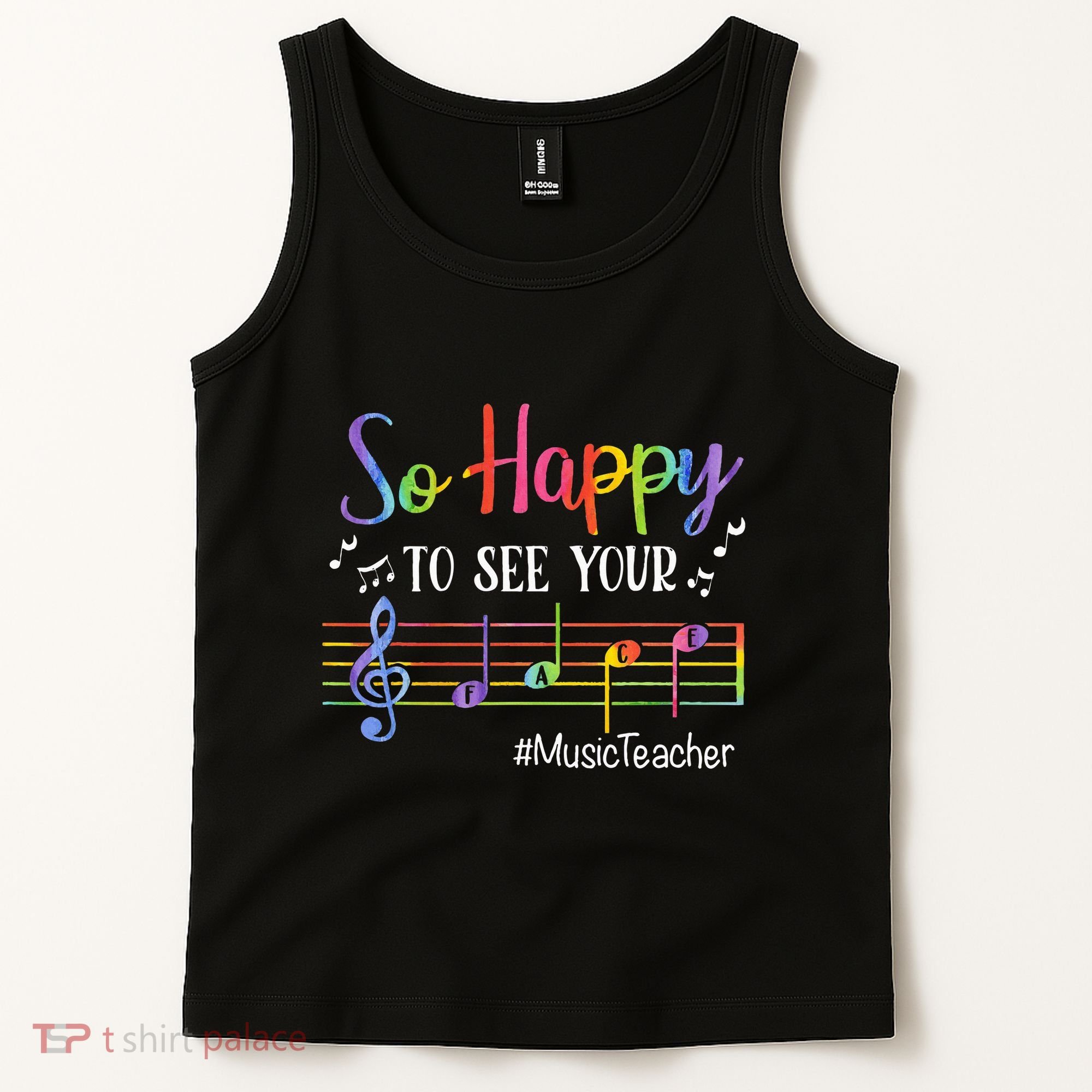 Music Teacher So Happy To See Your Face Back To School Funny Tank Top