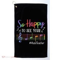 Music Teacher So Happy To See Your Face Back To School Funny Golf Towel thumb 0