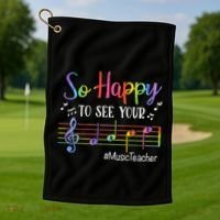 Music Teacher So Happy To See Your Face Back To School Funny Golf Towel thumb 1