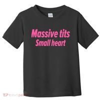 Massive Tits Small Heart Toddler T-Shirt thumb 0