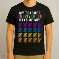 My Teacher Survived 100 Days Of Me Funny T-Shirt thumb 3