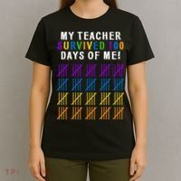 My Teacher Survived 100 Days Of Me Funny T-Shirt thumb 4