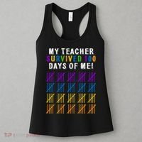 My Teacher Survived 100 Days Of Me Funny Women's Tank Top thumb 3