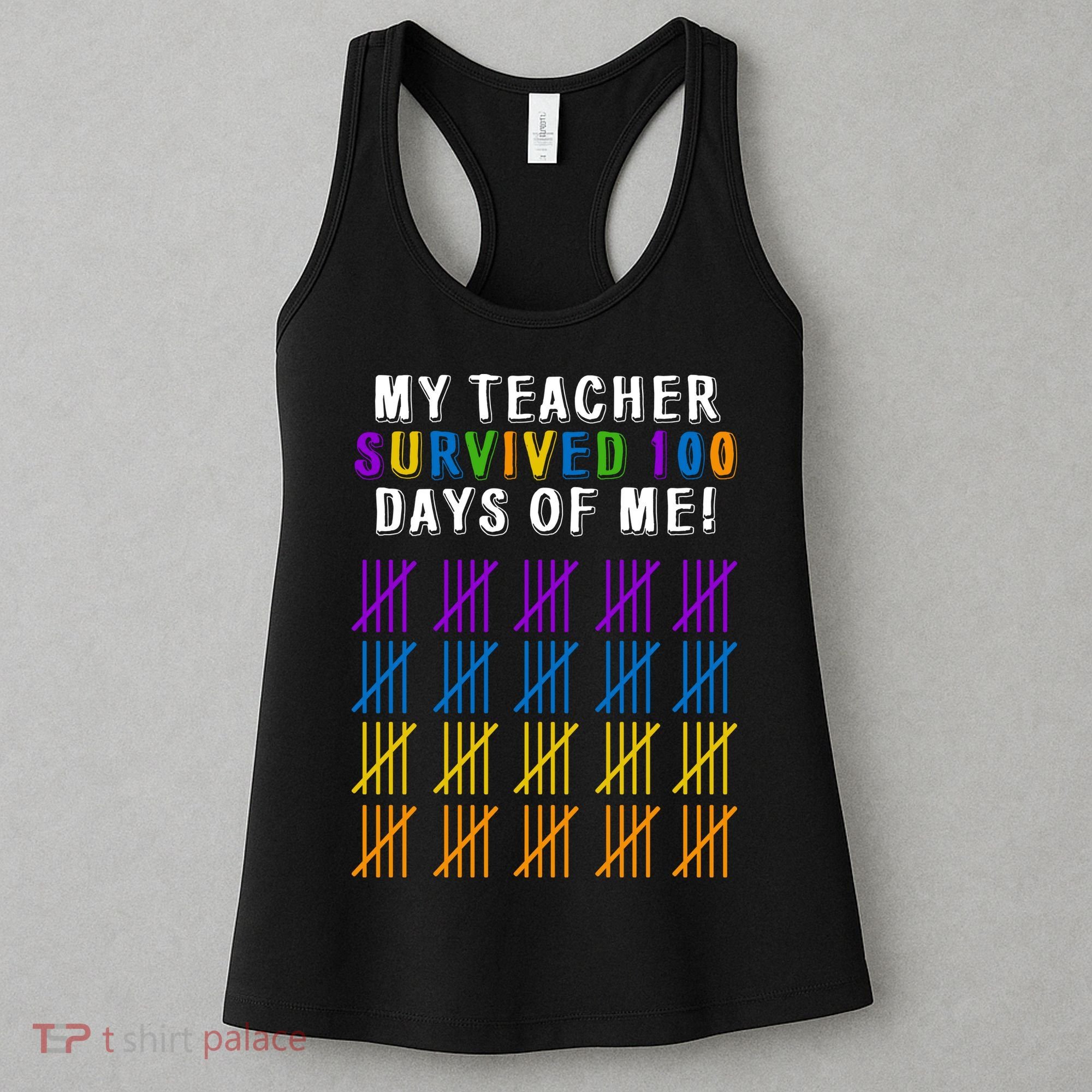 My Teacher Survived 100 Days Of Me Funny Women's Tank Top