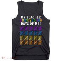 My Teacher Survived 100 Days Of Me Funny Tank Top thumb 0