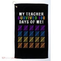 My Teacher Survived 100 Days Of Me Funny Golf Towel thumb 0