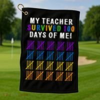 My Teacher Survived 100 Days Of Me Funny Golf Towel thumb 1