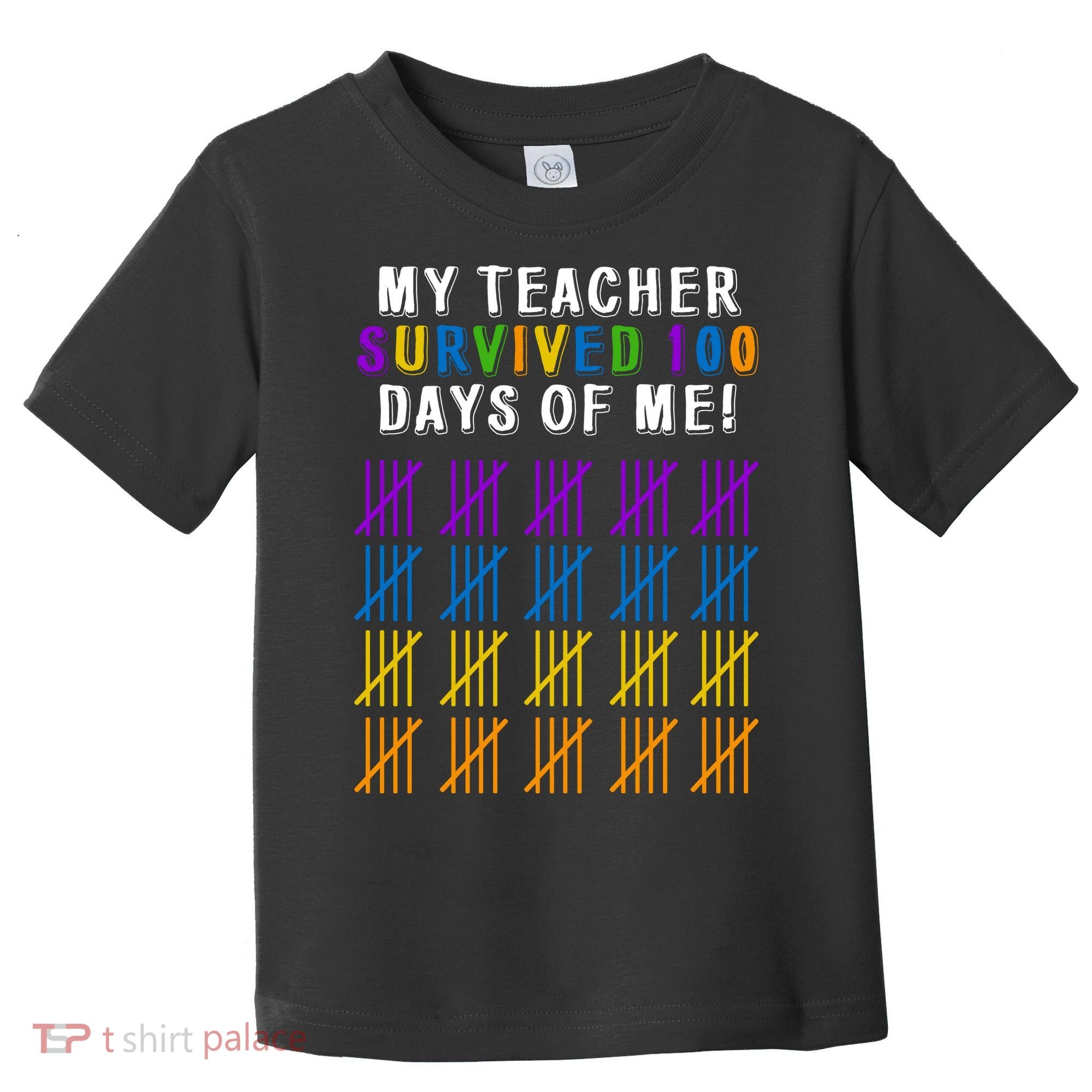 My Teacher Survived 100 Days Of Me Funny Toddler T-Shirt