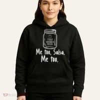 Me Too, Salsa Me Too Hoodie thumb 5