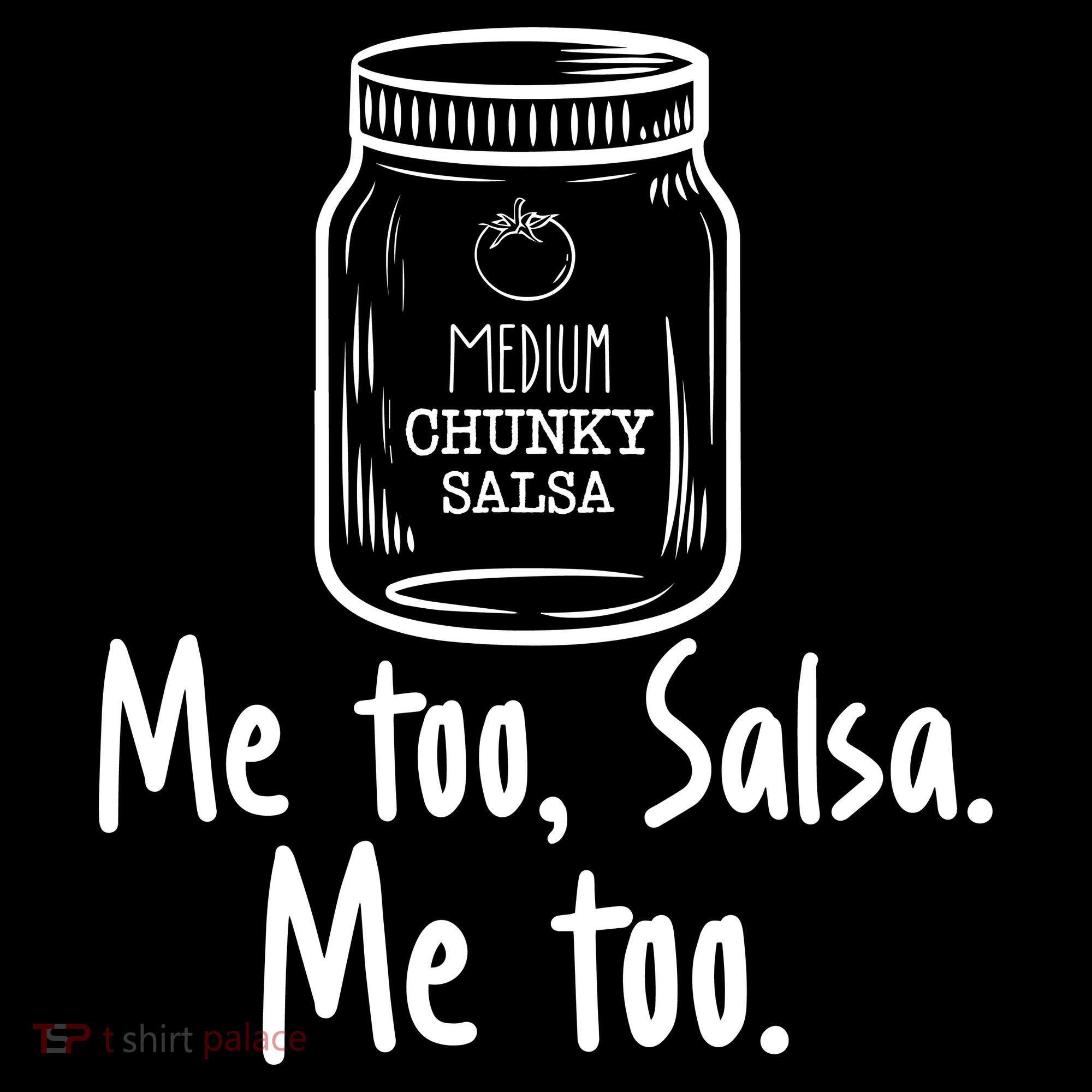 Me Too, Salsa Me Too Hoodie