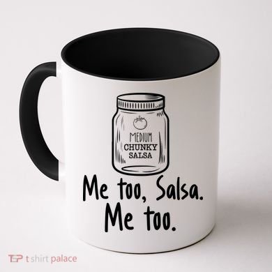 Me Too, Salsa Me Too Coffee Mug