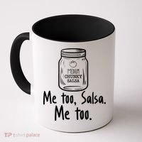 Me Too, Salsa Me Too Coffee Mug thumb 0