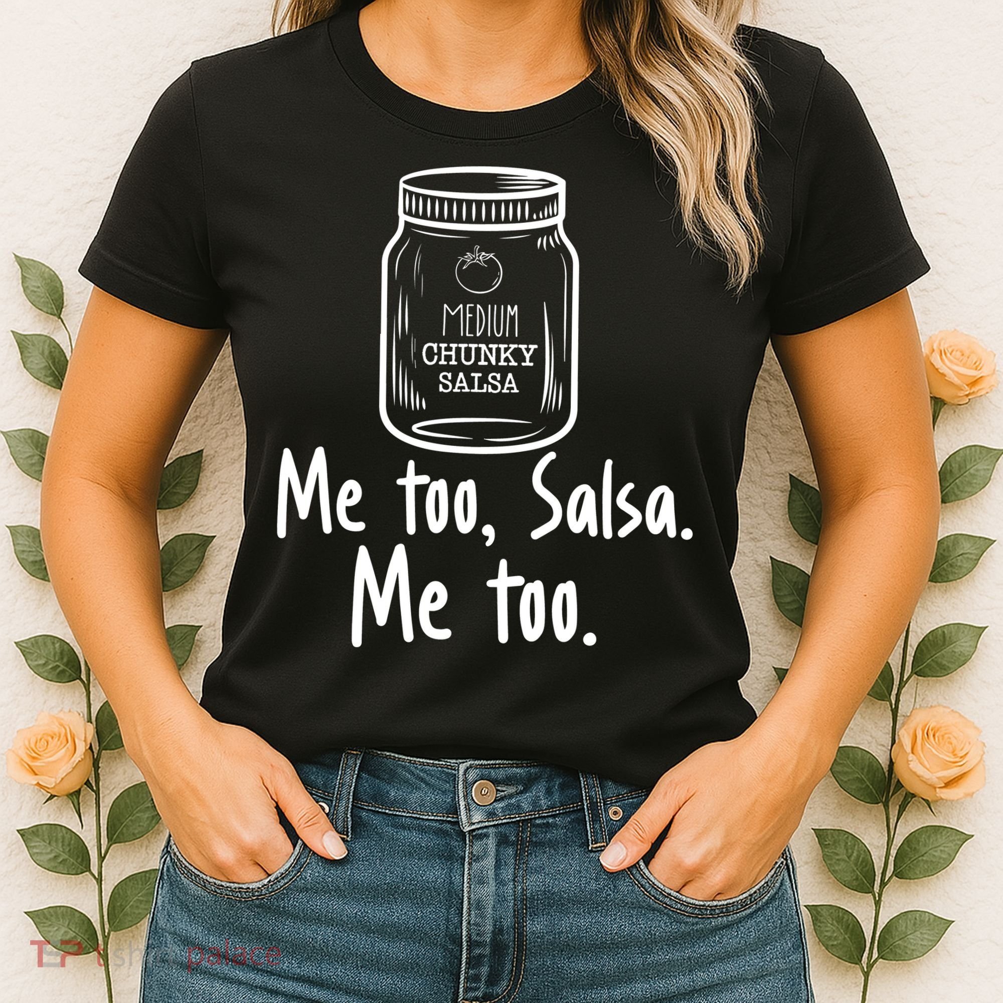 Me Too, Salsa Me Too Women's T-Shirt