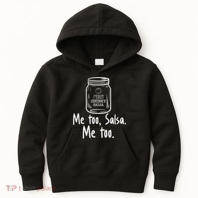Me Too, Salsa Me Too Kids Hoodie
