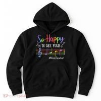 Music Teacher So Happy To See Your Face Back To School Funny Hoodie thumb 0