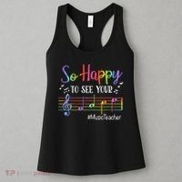 Music Teacher So Happy To See Your Face Back To School Funny Women's Tank Top thumb 3