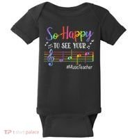 Music Teacher So Happy To See Your Face Back To School Funny Baby Bodysuit thumb 0