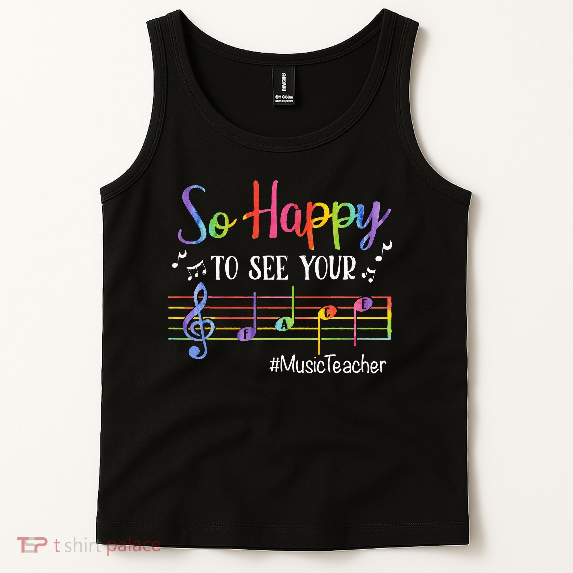 Music Teacher So Happy To See Your Face Back To School Funny Tank Top
