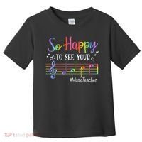 Music Teacher So Happy To See Your Face Back To School Funny Toddler T-Shirt thumb 0