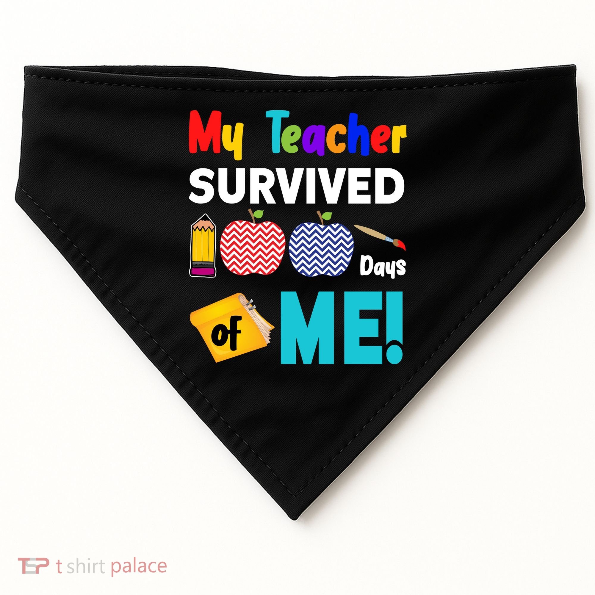 My Teacher Survived 100 Days Of Me USA-Made Doggie Bandana