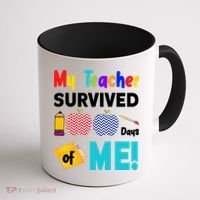 My Teacher Survived 100 Days Of Me Coffee Mug thumb 1