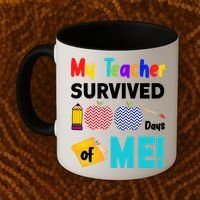 My Teacher Survived 100 Days Of Me Coffee Mug thumb 2