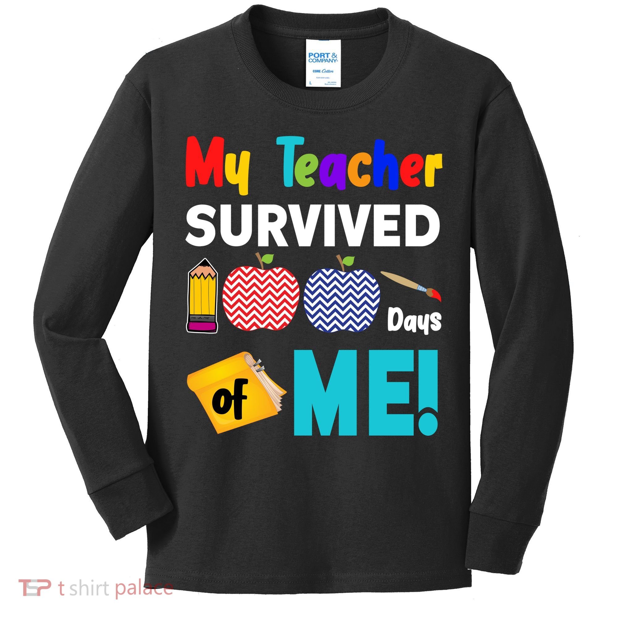 My Teacher Survived 100 Days Of Me Kids Long Sleeve Shirt
