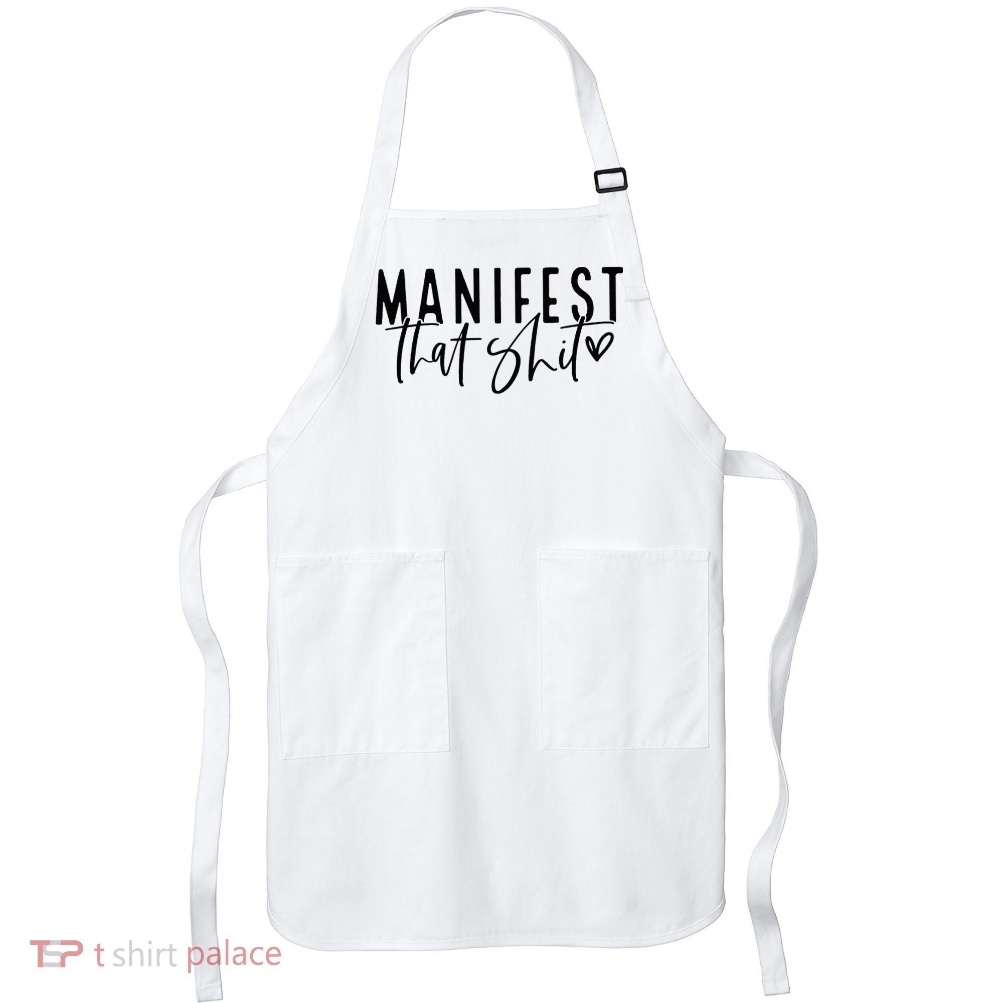 Manifest That Shit Attraction Law Spiritual Yoga Meditation Apron