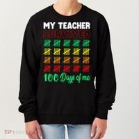 My Teacher Survived 100 Days Of Me School Funny Costume Women's Sweatshirt thumb 0