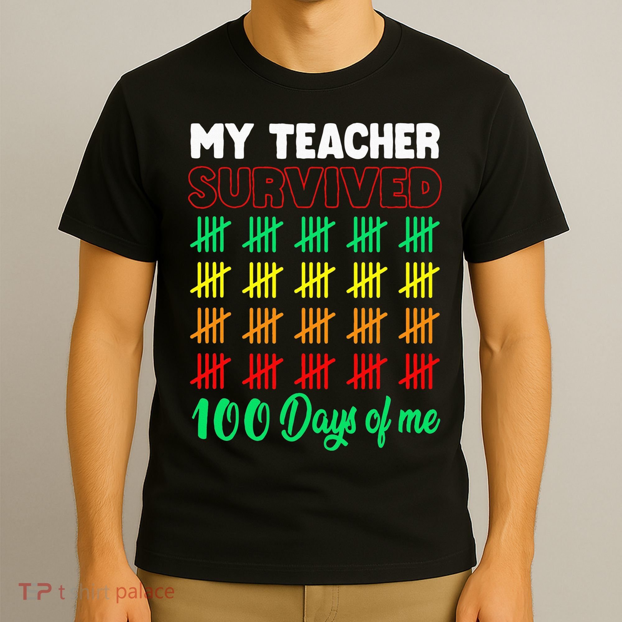 My Teacher Survived 100 Days Of Me School Funny Costume T-Shirt
