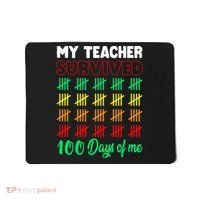 My Teacher Survived 100 Days Of Me School Funny Costume Mousepad thumb 0