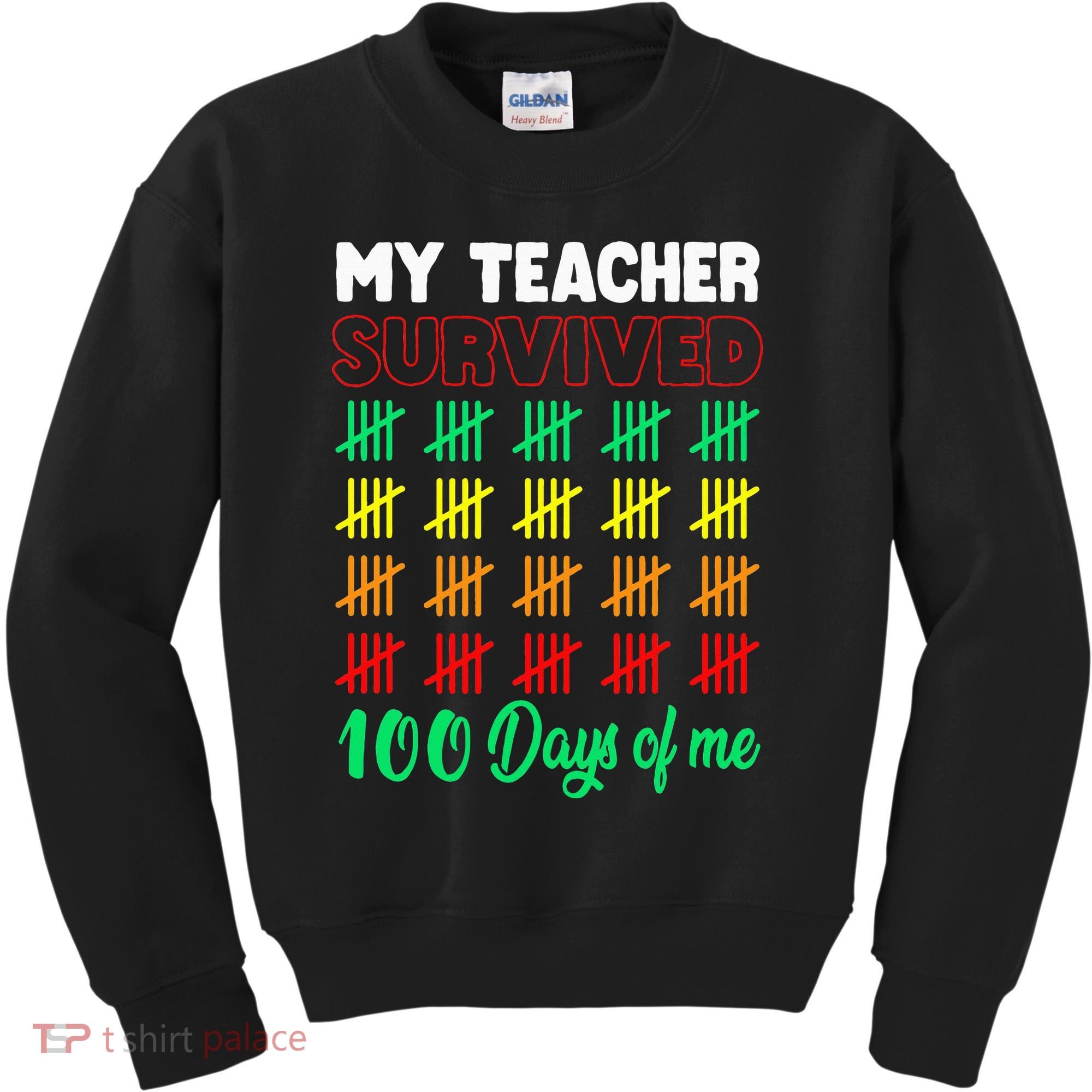 My Teacher Survived 100 Days Of Me School Funny Costume Kids Sweatshirt