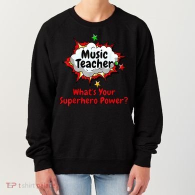 Music Teacher Superhero Funny Comic Tee Women's Sweatshirt