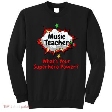 Music Teacher Superhero Funny Comic Tee Sweatshirt