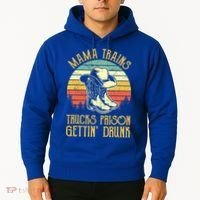 Mama Trains Trucks Prison Getting Drunk Country Music Hoodie thumb 2
