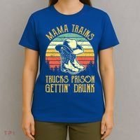 Mama Trains Trucks Prison Getting Drunk Country Music T-Shirt thumb 4