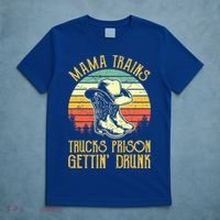 Mama Trains Trucks Prison Getting Drunk Country Music T-Shirt thumb 5